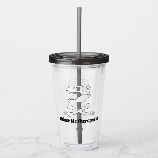 Shiver Me Theropods!- T rex Skull und Crossbones Acryltrinkbecher (Vorderseite)