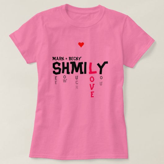 SHMILY Liebe T-Shirt (Design vorne)