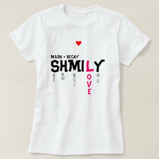 SHMILY Liebe T-Shirt (Design vorne)