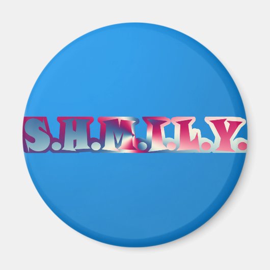 SHMILY Magnet (Vorne)