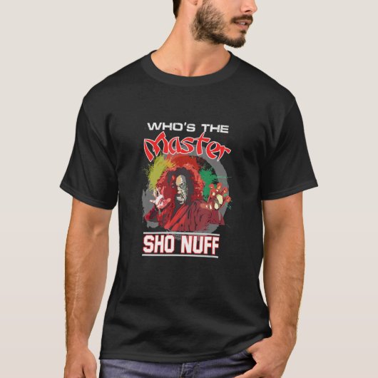 Sho Nuff T-Shirt (Vorderseite)
