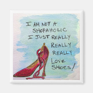 Shoe Lover's Magnet3 - Ich bin kein Shopaholiker Magnet