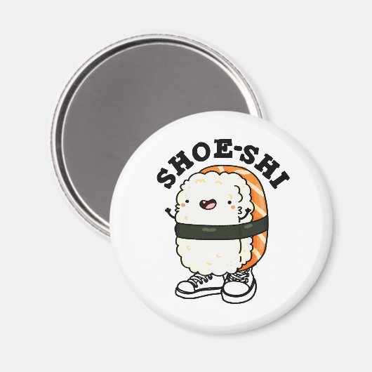 Shoe-shi Funny Sushi Pun Magnet (Vorderseite/Rückseite)