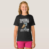 Shoebill sind Phantastisch, ich bin Phantastisch D T-Shirt (Vorne ganz)