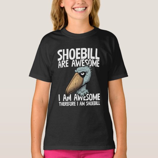 Shoebill sind Phantastisch, ich bin Phantastisch D T-Shirt (Vorderseite)