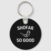 Shofar So Good Rosh Hashh Rams Horn Jewish New Yea Schlüsselanhänger (Vorderseite)