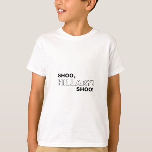 Shoo Hillary Shoo T-Shirt (Vorderseite)