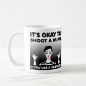 Shoot A Mime Funny Mug oder Travel Mug Kaffeetasse (Links)