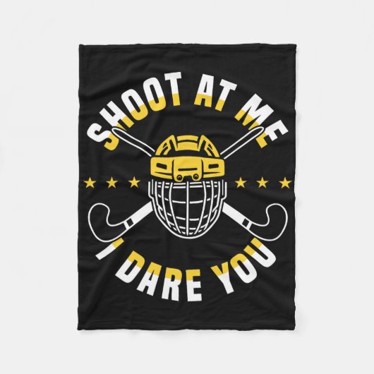 Shoot At Me I Dare You Field Hockey Player Fleecedecke (Vorderseite)