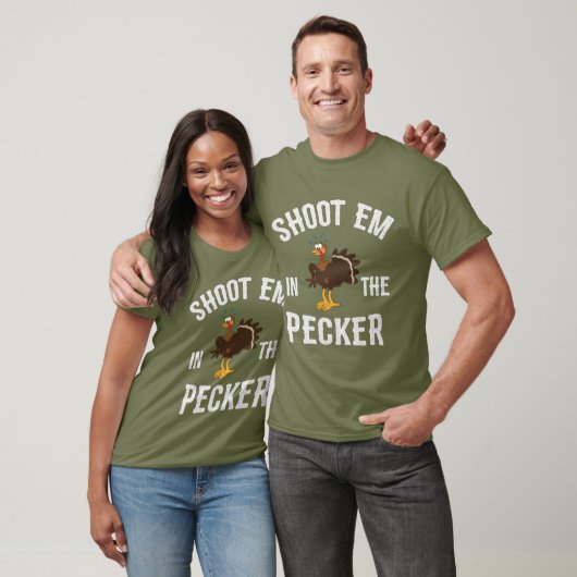 Shoot 'Em in Pecker/Türkei Jagd T-Shirt (Unisex)