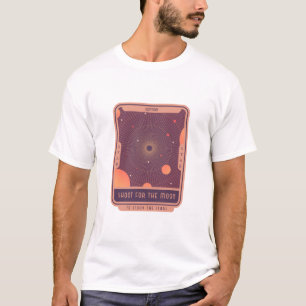 Shoot for the Moon to Study the Stars Astronomie T-Shirt