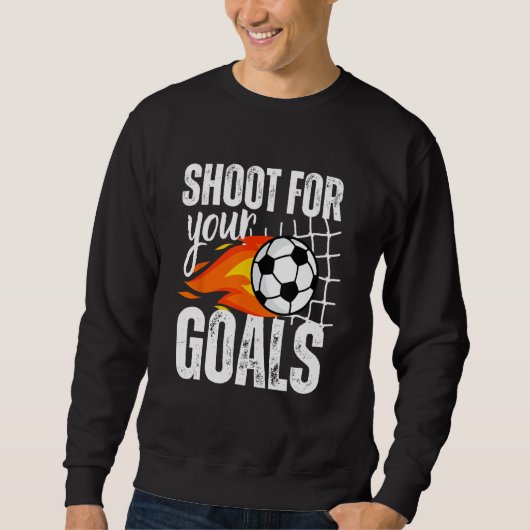 Shoot für Ihre Ziele Fußball-Boys Sprichwort gestö Sweatshirt (Vorderseite)