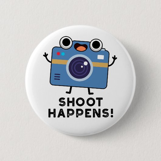 Shoot Happens Funny Camera Puff Button (Vorderseite)