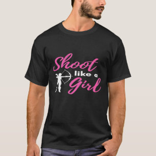 Shoot like a Girl Archery Graphics Women Girls T-Shirt