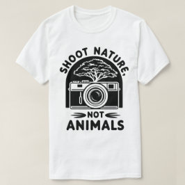 Shoot Nature not animals Camera Design T-Shirt