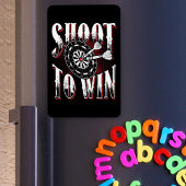 Shoot to Win - Dart Player Magnet