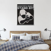 Shooter's Ready Leinwand Poster (Insitu (Schlafzimmer))