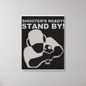 Shooter's Ready Leinwand Poster (Vorderseite)