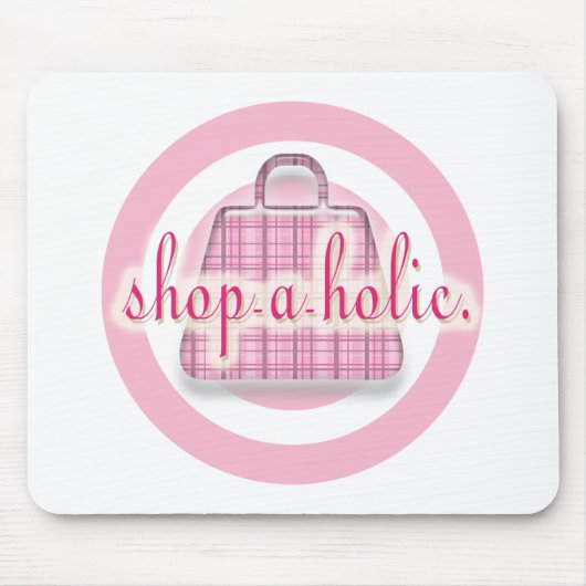 Shopaholic Mousepad (Vorne)