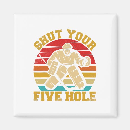 Shoppen Sie Ihre fünf Hole Funny Ice Hockey Goalie Magnet (Vorne)