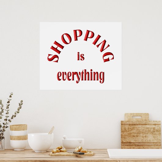 Shopping ist alles poster (Küche)