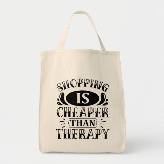 Shopping ist billiger als therapeutische Typografi Tragetasche (Vorne)