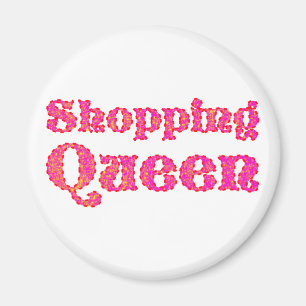 shopping queen magnet