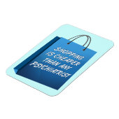 Shopping Therapy Funny Premium Flexi Magnet (Linke Seite)