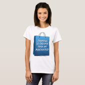 Shopping Therapy Funny T - Shirt (Vorne ganz)