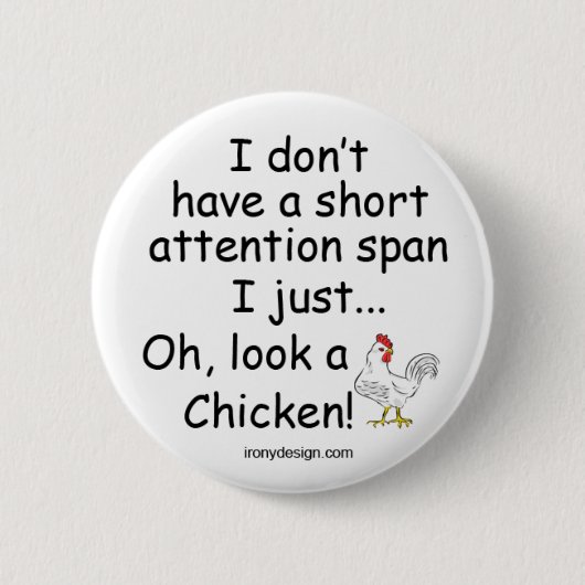 Short Attention Span Chicken Button (Vorderseite)