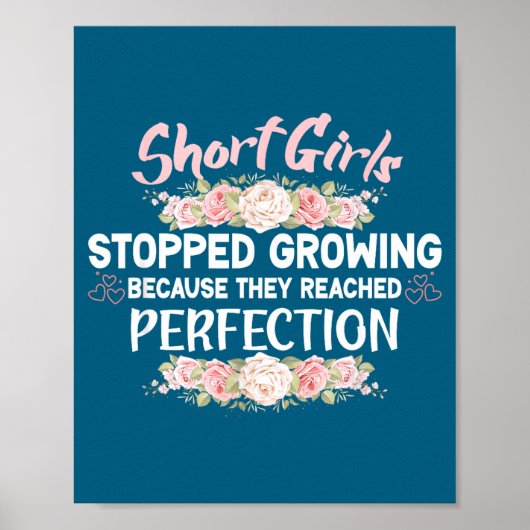 Short Girls Stopped Growing Because They Reached P Poster (Vorne)