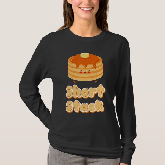 Short Stack Of Pancakes & Maple Syrup Day Breakfas T-Shirt (Vorderseite)