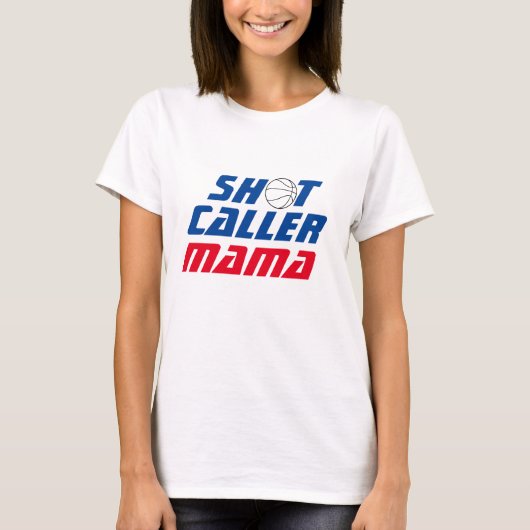 Shot Caller Mama | Basketball-Zitat mit blauem Tex T-Shirt (Vorderseite)