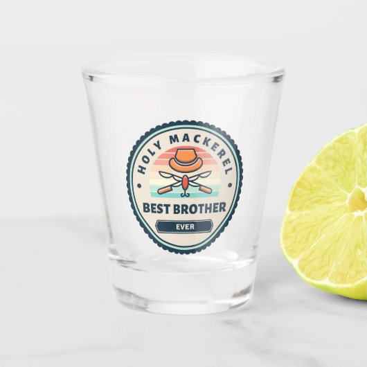 Shot Glass - Heiliger Mackerel! Bester Bruder je Schnapsglas (Vorderseite)