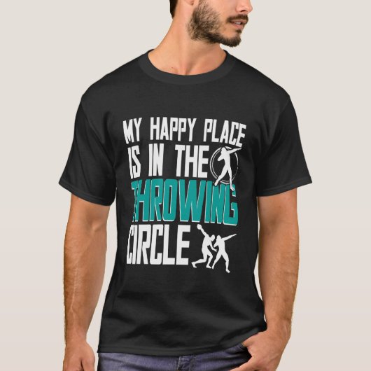 Shot Put Shot Putter Happy Place Throwing Circle T-Shirt (Vorderseite)
