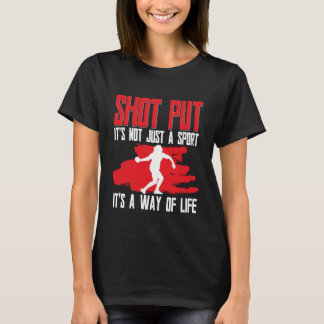 Shot Put Shot Putter T-Shirt