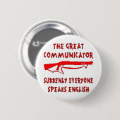 Shotgun Great Communicator Alle sprechen Englisch Button (Vorne & Hinten)