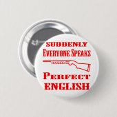 Shotgun Plötzlich sprechen alle perfekt Englisch Button (Vorne & Hinten)