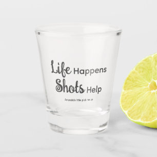 Shots des Lebens helfen Personalisiert Schnapsglas