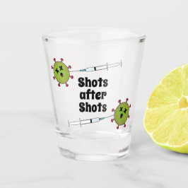 Shots nach Shots Funny COVID Impfung Schnapsglas