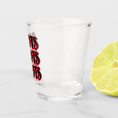 Shots Shots Shots Schnapsglas (Rechts)