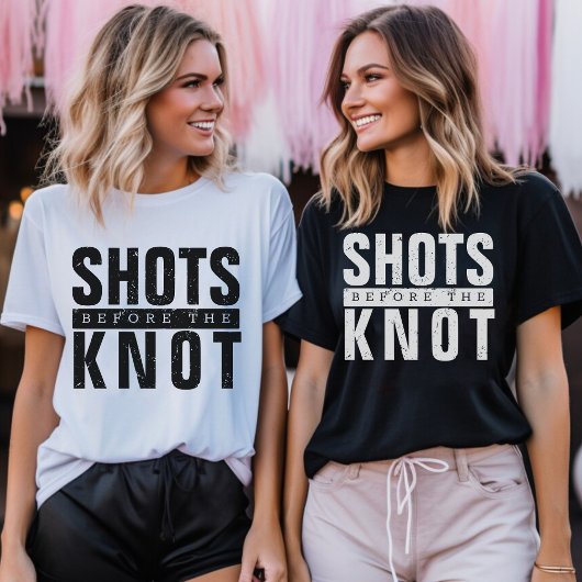 Shots vor dem Knoten-Junggeselinnen-Abschied T-Shirt