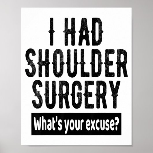 Shoulder Surgery Recovery Quote Funny Get Well Soo Poster (Vorne)