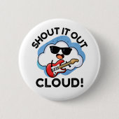 Shout Cloud Funny Music Weather Puff Button (Vorderseite)