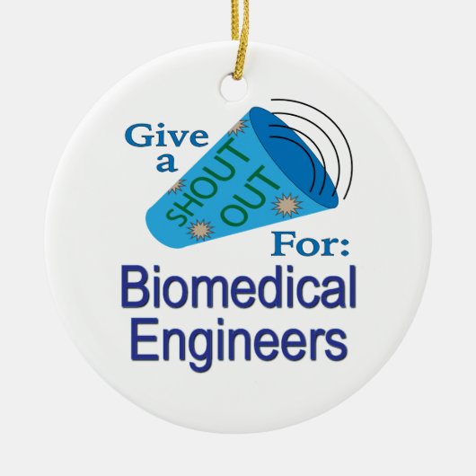 Shout for Biomedical Engineers Keramik Ornament (Vorne)