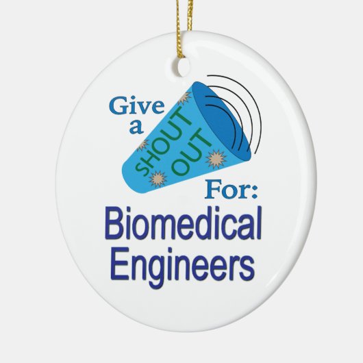 Shout for Biomedical Engineers Keramik Ornament (Links)