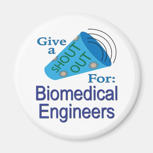 Shout for Biomedical Engineers Magnet (Vorne)