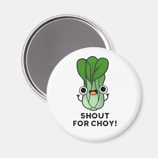 Shout for Choy Funny Veggie Bok Choy Pub Magnet (Vorderseite/Rückseite)