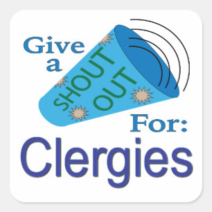 Shout for Clergies Quadratischer Aufkleber