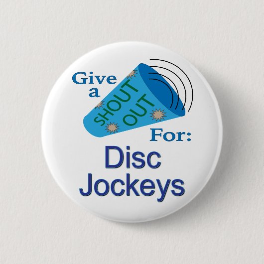 Shout for Disk Jockeys Button (Vorderseite)